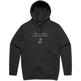 Get Busy Living Hoodie (Black)